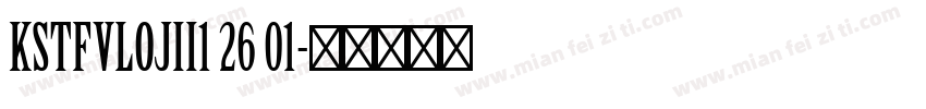 KSTFVLOJII1 26 01字体转换